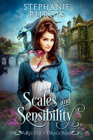 Cover of Scales and Sensibility by Stephanie Burgis. It features a woman in regency dress with a small blue dragon perched on her shoulder.